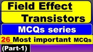 Field Effect Transistor MCQ  Field Effect Transistors  Field Effect Transistor  Part1 [upl. by Anialad]