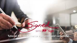 FP Sign Tutorial 3 Dokumente signieren und versenden [upl. by Yssirk]