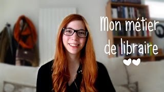 Je vous parle de mon métier de libraire [upl. by Brennen703]