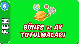 Güneş ve Ay Tutulmaları  6 Sınıf Fen evokul Kampı [upl. by Any310]