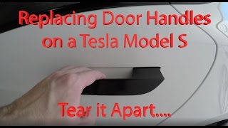 Replacing Tesla Model S Door Handles Tearing Apart my Tesla [upl. by Salas]