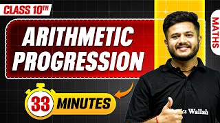 Arithmetic Progression in 33 Minutes  Mind Map Series for Class 10th [upl. by Notnel]