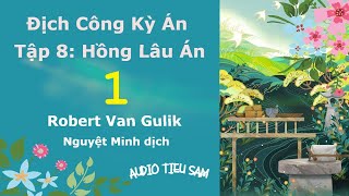 Địch Công Kỳ Án  Quyển 8  Hồng Lâu Án  Phần 1 [upl. by Leuqer513]