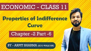 Properties of Indifference curve Explain  Consumer Equilibrium Class  11  Chapter  2 Part 6 [upl. by Nerwal]