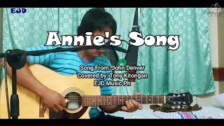 Annies Song Acoustic Cover  John Denver  Tony Kitongan [upl. by Frasco840]