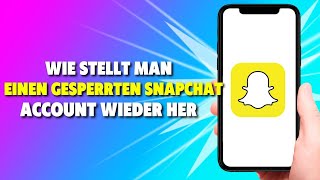 Snapchat Account gesperrt Snapchat wiederherstellen 2022 [upl. by Ardnaskela]