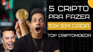 5 TOP Criptomoeda Para Fazer 10x na Explosão de ALTA [upl. by Beckett]