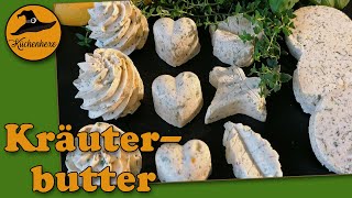 Kräuterbutter  einfach selbst gemacht [upl. by Uno]