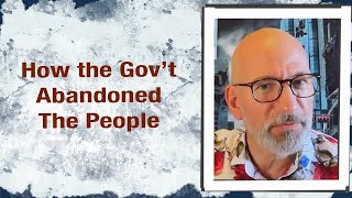 How the Gov’t abandoned The People [upl. by Anotyal186]