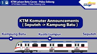 KTM Komuter Announcements Seputeh  Kampung Batu [upl. by Catlaina]