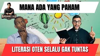 LITERASI OTEN GAK PERNAH TUNTAS [upl. by Kehoe817]