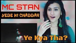 MC STAN FT DEAF  YEDE KI CHADDAR l OFFICIAL MUSIC VIDEO l 2K19 l Pahadigirl reaction [upl. by Neyut]