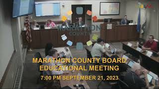 Marathon County Board Educational Meeting  092123 [upl. by Trish]