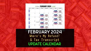 Wheres My Refund amp Tax Transcript Update Calendar for February 2024 [upl. by Kcajyllib]