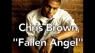 Chris Brown  Fallen Angel [upl. by Elbert774]