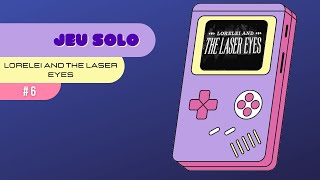 LETS PLAY  Lorelei and the laser eyes PART 6 et FIN [upl. by Ailecnarf538]