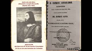 EJERCICIOS ESPIRITUALES MEDITACIÓN Nº 20 AL ESPÍRITU CONSOLADOR Autor Alexandre Joseph Derouville [upl. by Nitsa]