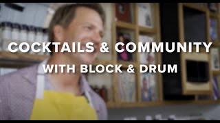 Cocktails amp Community with Block amp Drum [upl. by Nifled742]