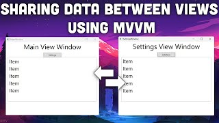 Mastering Sharing Data Between ViewModels in WPF Tutorial using MVVM [upl. by Nertie]