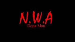 NWA  Dope Man [upl. by Eniar475]