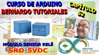 Arduino 52  Como manejar modulo rele sin optoacoplador SRD5VDC Rele que es y como funciona [upl. by Ryter]