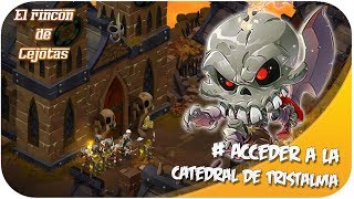 DOFUS Guía Como acceder a la catedral de Tristalma [upl. by Engel]