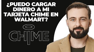 ¿Puedo cargar dinero en mi tarjeta de Chime en Walmart [upl. by Jereme]