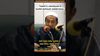 tauhid 3 tauhid rububiyyah amp tauhid uluhiyyah asma’ wa sifat adalah benar [upl. by Sher]