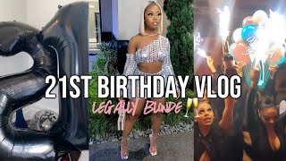 MY 21st BIRTHDAY VLOG “LEGALLY BLONDE”  PREPARECELEBRATE WITH ME [upl. by Tolmach]