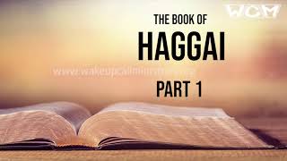 Book of Haggai ഹഗ്ഗായി പ്രവചനം ഒരു പഠനം  Part 1  Br John P Thomas  Malayalam Audio [upl. by Cherise]