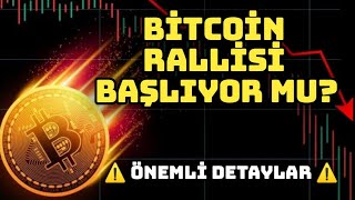 BİTCOİN RALLİSİ BAŞLIYOR MU ⚠️ ÖNEMLİ DETAYLAR ⚠️ bitcoin bitcoinanaliz bitcoincash [upl. by Marlin]