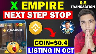 X Empire No Transaction  X Empire Airdrop Mining End  X Empire New Update And Token Listing [upl. by Ayhdiv]