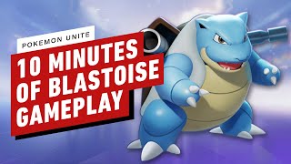 Pokemon Unite  10 Minutes of Blastoise Gameplay [upl. by Sibley]