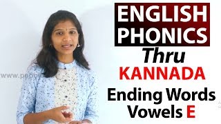 Learn English Phonics Through Kannada  Ending Words Vowels quotEquot  Learn Phonic Sounds [upl. by Ema715]