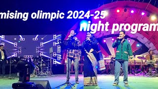 Mising Olimpic 202425 Nisa Nisa Ome  Night Program [upl. by Ayanet]