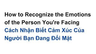 How to Recognize the Emotions of the Person Youre Facing  Level B1  Listening skill channel [upl. by Imat]