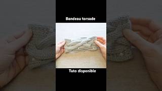 Bandeau torsade youtubecreatorcommunity tricot bandeau [upl. by Kinnie]