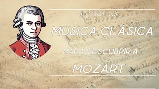 Música clásica para descubrir a Mozart  90 minutos de sus mejores obras [upl. by Gies]