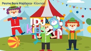 KLOVNOVI  PESME BORE MAJDANCA  IDJKIDS 2018 [upl. by Nythsa]