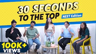 NEET Toppers Play 30 Seconds to the Top 🤝 Ft Jahnavi amp Akanksha vs Mrinal amp Haziq 🎯🎯 [upl. by Aneert980]