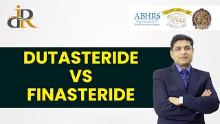 Dutasteride Vs Finasteride for Hair  Difference Between Dutasteride amp Finasteride  Dr Rana Irfan [upl. by Isia]