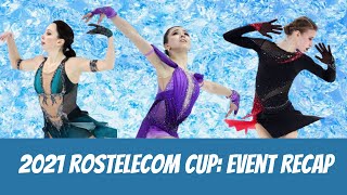 2021 Rostelecom Cup Event Recap Kamila Valieva Elizaveta Tuktamysheva Maiia Khromykh [upl. by Idnyl]