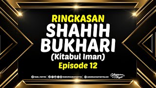 Ringkasan Shahih Bukhari  Kitabul Iman Eps 12  Menjauh dari Syubhat [upl. by Jonathon]