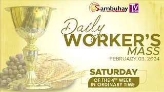 Sambuhay TV Mass  Feb 3 2024  Saturday of the Fourth Week in Ordinary Time [upl. by Wesley154]