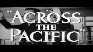 Across the Pacific  Trailer [upl. by Ahsilra]