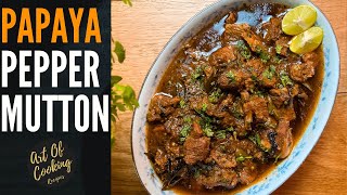 Mutton Pepper Recipe  Papaya mutton  Pepper Lamb  Art Of Cooking Recipes [upl. by Paik]