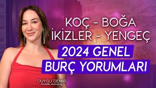 Koç  Boğa  İkizler  Yengeç  2024 Genel Burç Yorumları  Astroloji Gurusu [upl. by Barcellona]