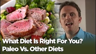 What Diet Is Right For You Paleo Vs Other Diets [upl. by Eecram119]