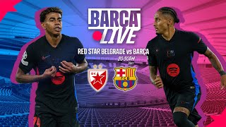 🔴 BARÇA LIVE  RED STAR BELGRADE vs FC BARCELONA  UEFA CHAMPIONS LEAGUE 2425 ⚽ [upl. by Keverian230]