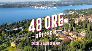 48 ore a Brescia  Speciale Lago di Garda [upl. by Mylo]